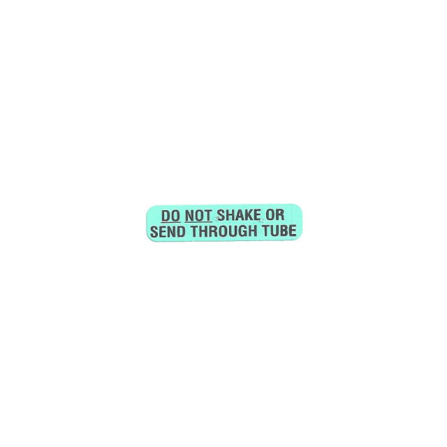 DO NOT SHAKE OR SEND THROUGH TUBE 1-9/16 X 3/8 - 10DNS