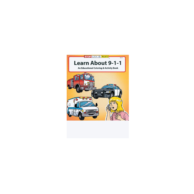 5581 LEARN ABOUT 9-1-1 COLORING BOOK