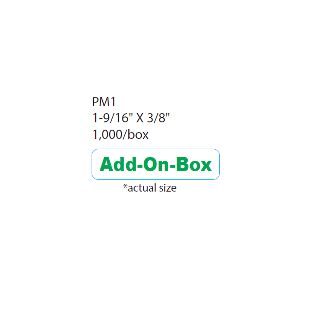 AUXILIARY LABEL - 1-9/16” X 3/8” - ADD-ON-BOX - PM1ADD-ON-BOX