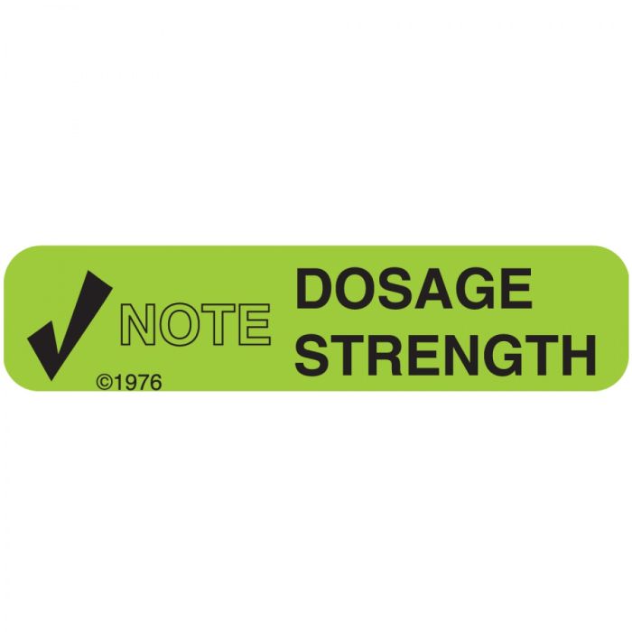 WARNING LABEL - 1-9/16 X 3/8 - NOTE DOSAGE STRENGTH - 153