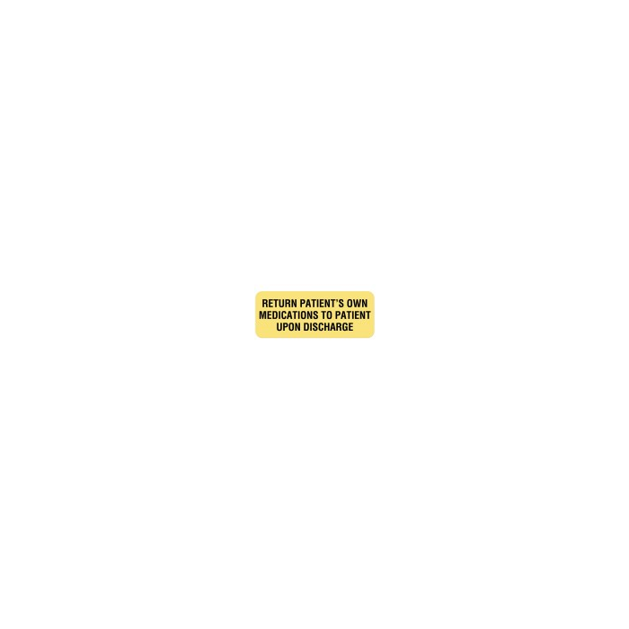 LABEL - 2-1/4 X 7/8 - RETURN PATIENT'S OWN MEDICATIONS - HN272