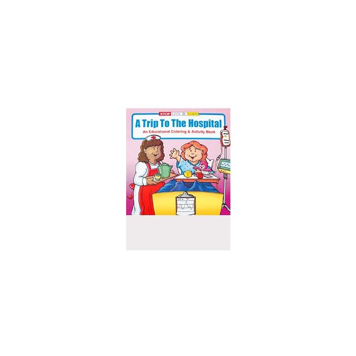 COLORING BOOKS - 8 X 10-1/2 - A TRIP TO THE HOSPITAL - 20/PACK