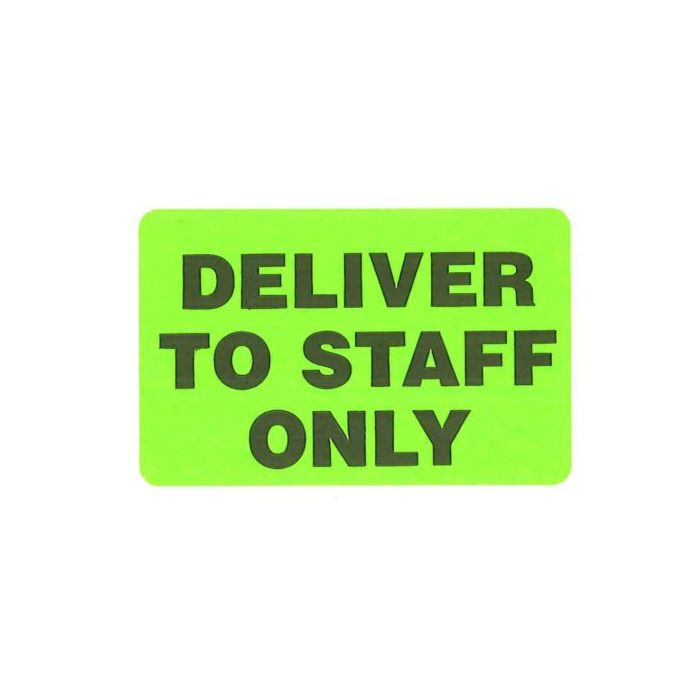 WARNING LABEL - 2-3/4 X 1-3/4 - DELIVER TO STAFF ONLY - P-DELIVER
