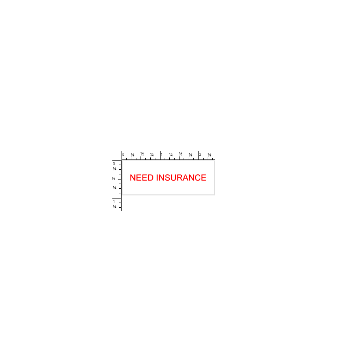 STAMP - SELF-INKING - 7/8 X 2-3/8 - NEED INSURANCE