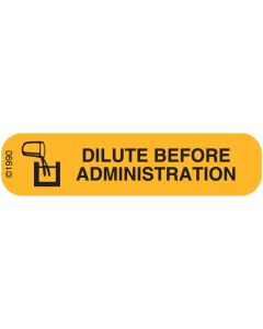 WARNING LABEL - 1-9/16 X 3/8 - DILUTE BEFORE ADMINISTRATION - 1316