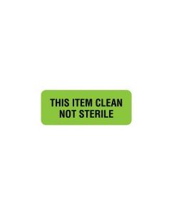 LABEL THIS ITEM CLEAN NOT STERILE