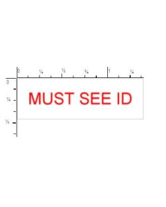 STAMP - SELF-INKING - 9/16 X 1-1/2 - MUST SEE ID - P4911MUSTSEE