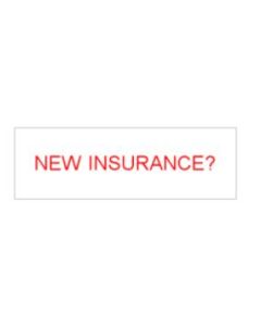 STAMP - SELF-INKING - 9/16 X 1-1/2 - NEW INSURANCE? - P4911NEWINS