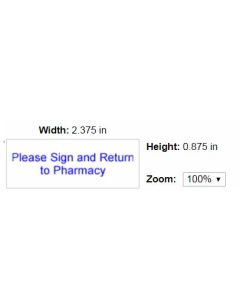 STAMP - SELF-INKING - 7/8 X 2-3/8 - PLEASE SIGN AND RETURN TO PHARMACY - P4913SIGN-RET