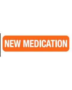 WARNING LABEL - 1-9/16” X 3/8” - NEW MEDICATION