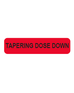 WARNING LABEL - 1-9/16 X 3/8 - TAPERING DOSE DOWN