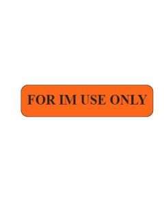 WARNING LABEL- 1-9/16” X 3/8” - FOR IM USE ONLY - PM1FORIMUSEONLY