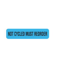 WARNING LABEL - 1-9/16 X 3/8 - NOT CYCLED MUST REORDER - PM1NCMR-BLUE