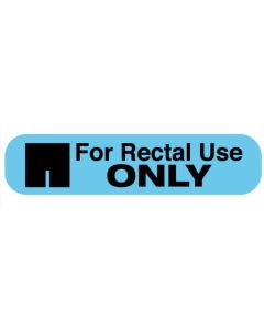LABEL FOR RECTAL USE ONLY 1 5/8 X 3/8