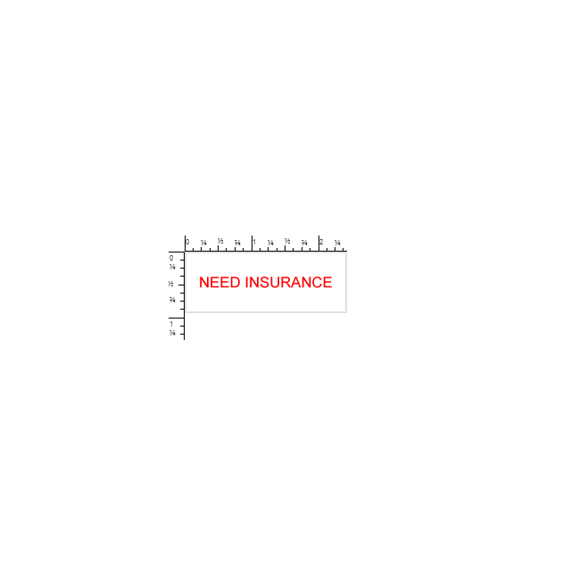 STAMP - SELF-INKING - 7/8 X 2-3/8 - NEED INSURANCE