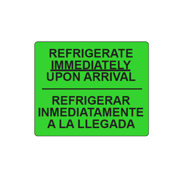 WARNING LABEL 3 X 3-5/8  - REFRIGERATE IMMEDIATELY UPON ARRIVAL