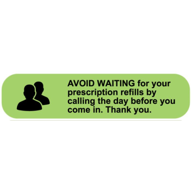 LABEL - 1 5/8 X 3/8 - AVOID WAITING FOR YOUR PRESCRIPTION REFILLS