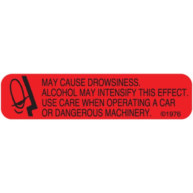 WARNING LABEL 1-9/16 X 3/8 MAY CAUSE DROWSINESS - 1X