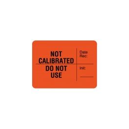 LABEL NOT CALIBRATED 3 X 7/8